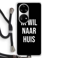 Ik wil naar huis - Zwart: Huawei P50 Pro Transparant Hoesje met koord