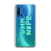 UHM, NOPE.: Huawei P20 Lite (2019) Transparant Hoesje