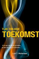 Tijd triologie toekomst - Luit T. Molenaar - ebook - thumbnail