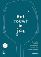 Het rouwt in jou - Spiritueel - Spiritueelboek.nl