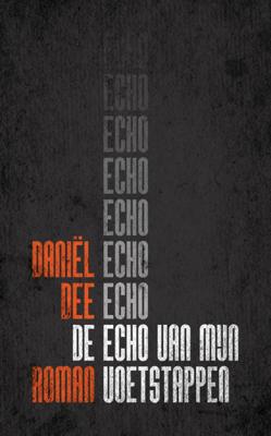 De echo van mijn voetstappen (Paperback)