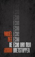 De echo van mijn voetstappen (Paperback)