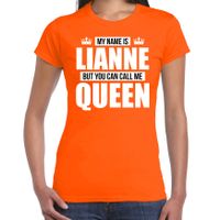 Naam cadeau t-shirt my name is Lianne - but you can call me Queen oranje voor dames