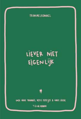 Liever niet eigenlijk (Paperback)