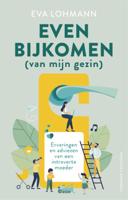 Even bijkomen (van mijn gezin) (Paperback)