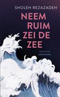 Neem ruim zei de zee (Hardback)
