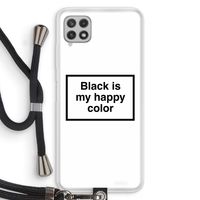 Black is my happy color: Samsung Galaxy A22 4G Transparant Hoesje met koord
