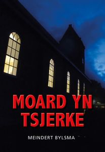 Moard yn tsjerke - Meindert Bylsma - ebook