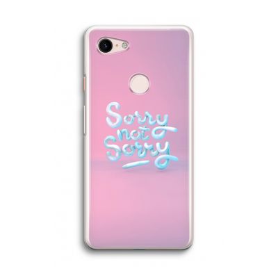Sorry not sorry: Google Pixel 3 Transparant Hoesje