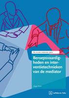 Beroepsvaardigheden en interventietechnieken van de mediator - Dr. H.C.M. Prein - ebook