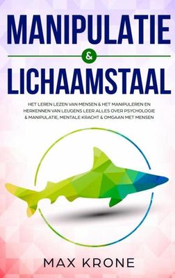 Manipulatie & lichaamstaal - Max Krone - Paperback (9789464050721) Manipulatie & lichaamstaal - Max Krone - Paperback (9789464050721)