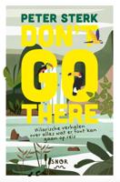 Don&apos;t go there (Paperback)
