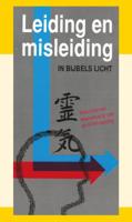 Leiding en misleiding in bijbels licht (Paperback)