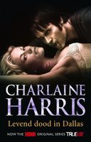 Levend dood in Dallas - Charlaine Harris - ebook