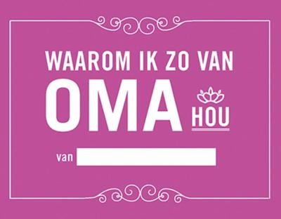 Waarom ik zo van oma hou (Hardback)