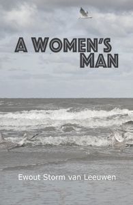 A Women's Man - Ewout Storm van Leeuwen - ebook