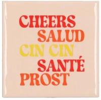 Tegeltje cheers salud pink 10x10x1 cm - Daan kromhout design