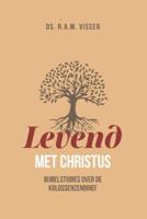 Levend met Christus - Ds. R.A.M. Visser - ebook
