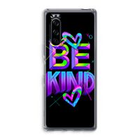 Be Kind: Sony Xperia 5 Transparant Hoesje