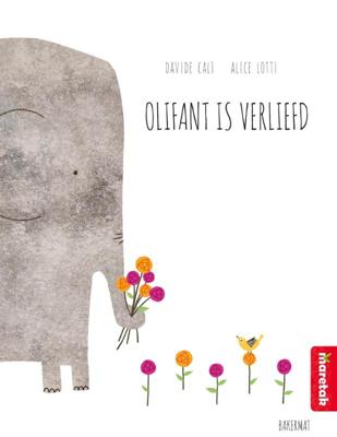 Olifant is verliefd (Hardback)