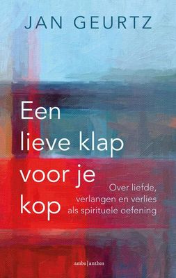 Een lieve klap voor je kop - Jan Geurtz - ebook