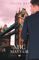Mr Mayfair - Louise Bay - ebook