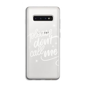 Don't call: Samsung Galaxy S10 4G Transparant Hoesje