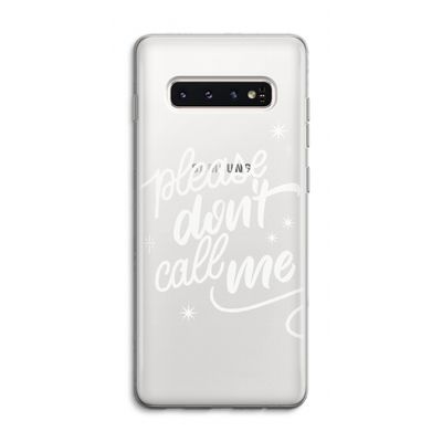 Don't call: Samsung Galaxy S10 4G Transparant Hoesje