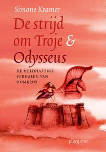 De strijd om Troje & Odysseus (Paperback)