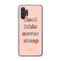 Cool Kids Never Sleep: Samsung Galaxy A32 5G Transparant Hoesje