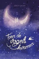 Toen de vogels kwamen - Marijn Backer - ebook