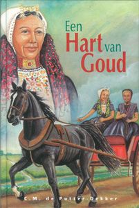 Een hart van goud - C.M. de Putter-Dekker - ebook