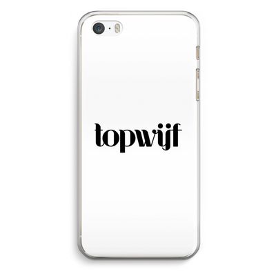 Topwijf Wit: iPhone 5 / 5S / SE Transparant Hoesje