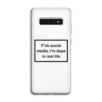 I'm dope: Samsung Galaxy S10 4G Transparant Hoesje