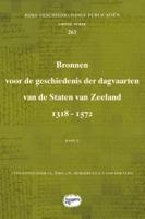 Bronnen voor de geschiedenis der dagvaarten van de Staten van Zeeland 1318 - 1572 (Paperback)