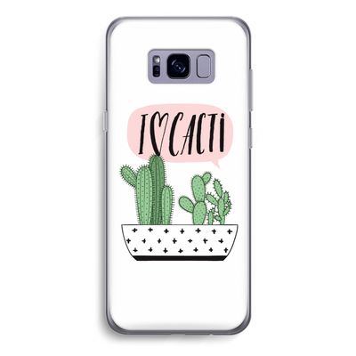 I love cacti: Samsung Galaxy S8 Transparant Hoesje