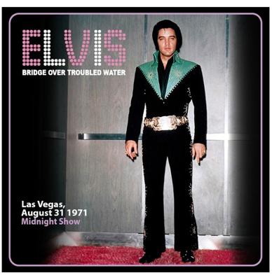 Elvis Presley - Bridge Over Troubled Water Las Vegas, August 31, 1971 - Midnight Show CD