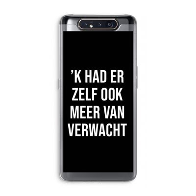 Meer verwacht - Zwart: Samsung Galaxy A80 Transparant Hoesje