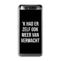 Meer verwacht - Zwart: Samsung Galaxy A80 Transparant Hoesje