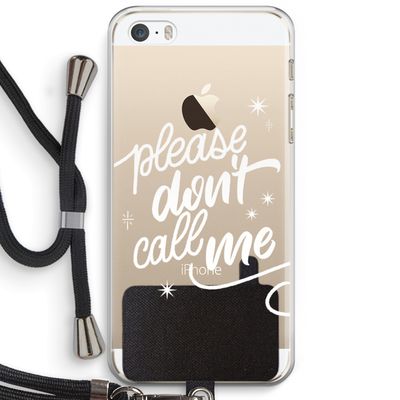 Don't call: iPhone 5 / 5S / SE Transparant Hoesje met koord