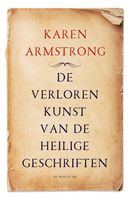 De verloren kunst van de heilige geschriften - Karen Armstrong - ebook