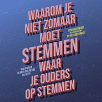 Waarom je niet zomaar moet stemmen waar je ouders op stemmen