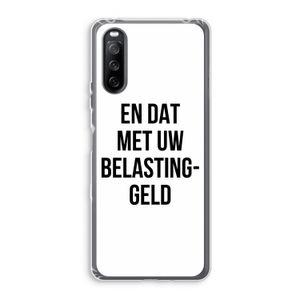 Belastinggeld: Sony Xperia 10 III Transparant Hoesje
