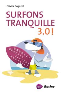 Surfons Tranquille 3.0! - Olivier Bogaert - ebook