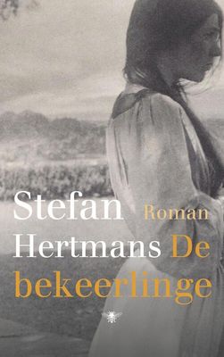 De bekeerlinge - Stefan Hertmans - eBook (9789023499534)
