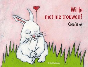 Wil je met me trouwen? - Cora Vries - ebook