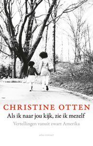 Als ik naar jou kijk, zie ik mezelf - Christine Otten - ebook