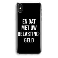 Belastinggeld - Zwart: iPhone XS Max Transparant Hoesje