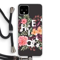 Hello in flowers: Pixel 4 Transparant Hoesje met koord