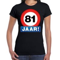 Stopbord 81 jaar verjaardag t-shirt zwart voor dames - thumbnail